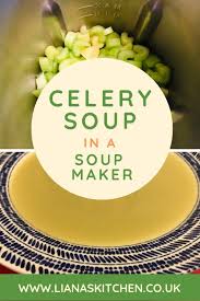 Celery Soup In A Soup Maker Recipe Celery Soup Soup Maker Recipes Soup Maker