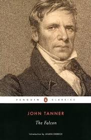 The Second Narrative of John Tanner by J Todd Gillette 9780615938394
