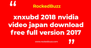 Xnxubd 2018 nvidia xnxubd 2020 nvidia video japan x xbox one x games download. Xnxubd 2018 Nvidia Video Japan Download Free Full Version 2017 Rocked Buzz