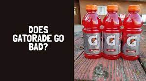 Does Gatorade Go Bad How Long Does Gatorade Last