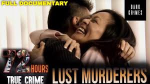 LUST MURDERERS (Full Documentary) 72 Hours: True Crime | Dark Crimes -  YouTube
