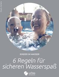 Kinder Im Wasser Sechs Regeln Fur Sicheren Badespass Baby Schwimmbad Kinder Und Tauchen Lernen