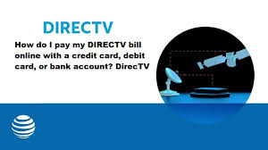 Maybe you would like to learn more about one of these? How Do I Pay My Directv Bill Online With A Credit Card Debit Card Or Bank Account Directv Manuals