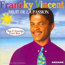 Paroles Et Traduction Francky Vincent Fruit De La Passion Paroles De Chanson