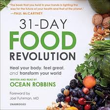 31 Day Food Revolution Heal Your Body Feel Great And Transform Your World Audible Audiobook Unabridged Revolution Heal Food Sustainable Food Eat Food