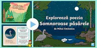 Somnoroase pasarele… de mihai eminescu. ExploreazÄƒ Poezia Somnoroase PÄƒsÄƒrele Prezentare Powerpoint