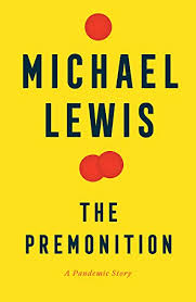 After skewering wall street in his national bestseller liar's poker, he packed his mighty pen and set out on the 1996 campaign trail. The Premonition A Pandemic Story English Edition Ebook Lewis Michael Amazon De Kindle Shop