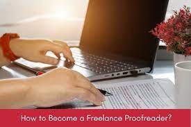 How To Become A Freelance Proofreader - Careerlancer