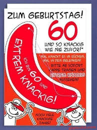Lebensjahr hat man mehr erlebt, als man noch aber auch die einladungskarten müssen stimmen. 60 Geburtstag Bilder Lustige Geburtstagswunsche Geburtstag Bilder Alles Gute Geburtstag