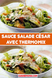 Sauce Salade Cesar Avec Thermomix En 2020 Sauce Salade Cesar Salade Cesar Sauce Salade