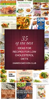 Cholesterol free foods can actually help lower your high cholesterol level if you reach out for these healthy choices. Pin On Low Cholesterol Recipes