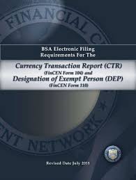 A currency transaction report (ctr) is a report that u.s. Bsa Electronic Filing Requirements For The Currency Fincen