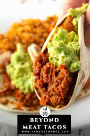 Beyond Meat Tacos Recipe James Strange Recipe Beyond Beef Recipes Taco Recipes Beef Tacos Recipes
