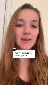 Can you mix coffee and Aspirin?