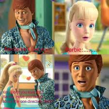 Its So Funny Ken I Love U Barbie Ken Dont U Love Me To Barbie Have U Heard About The One Direction One Direction Memes Toy Story Movie I Love One