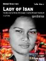 Lady of Isan: The Story of a Mixed Marriage from Northeast Thailand:  Michael Schemmann: 9789749367872: Amazon.com: Books
