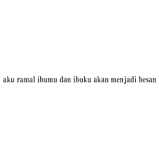 Pin Oleh Madina Ilmi Di N G A L U S S S Kata Kata Indah Kutipan Lucu Ungkapan Lucu