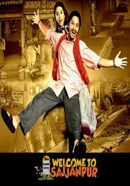 Image result for film (Welcome to Sajjanpur)(2008)