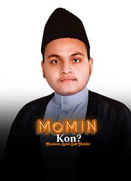 Momin Kaun? , Maulana Syed Safi Haider...
