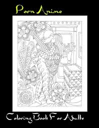 Part one of a big collaborative retrospective celebrating cowboy bebop.inspired by the musical variations of jazz. Porn Anime Coloring Book For Adults Porn Anime Coloring Book For Adults Sex Position Coloring Book For Adults Best 60 Fucking Coloring Pages By Samantha Wells