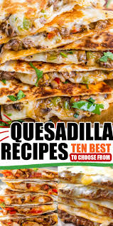 Best Quesadilla Recipes Best Quesadilla Recipe Quesadilla Recipes Mexican Food Recipes Easy