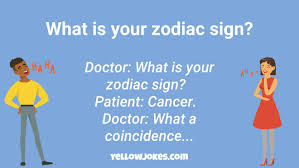 Cancer natives belong to the water element hence are deeply emotional, intense, extremely intuitive, and compassionate. Hilarious Zodiac Sign Jokes That Will Make You Laugh