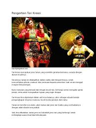 Tarian sebenarnya berasal dari tari manipuri dari india timur yang mengisahkan pola hidup para gadis di sungai gangga. Tugas Makalah Tari Kreasi Baru
