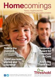 Now is the moment 3,000 success stories and counting! Centenary Award for  Threshold in Cork And a Big Thank You!