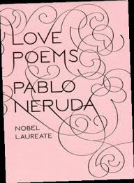 Ebook Pdf Epub Download Love Poems By Pablo Neruda Love Poems Neruda Love Poems Free Love Poems