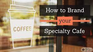 Maybe you would like to learn more about one of these? Branding Your Specialty Cafe An Introduction