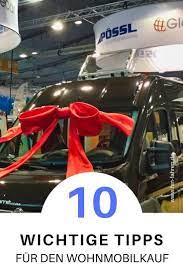 Wohnmobilkauf Auf Der Camping Messe 10 Wichtige Tipps Wohnmobil Camping Wohnmobil Touren