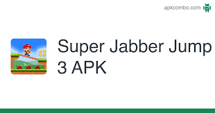Jabber's ancestral gem was robbed by evil monster. Super Jabber Jump 3 Apk 5 7 5016 Juego Android Descargar
