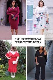 Native styles in wedding guest dresses are frequent and popular, so this style is not the only one that you. 25 Plus Size Wedding Guest Outfits To Try Weddingomania