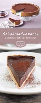 Schokoladentarte Rezept Schokoladenkuchen Schokoladentarte Schokoladen Kuchen