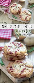 Si preparano in breve tempo e sono facili da realizzare. Rosti Di Patate Speck E Cipolle La Ricetta Tradizionale Tirolese E Svizzera Una Crosticina Croccante Racchiude Un R Ricette Idee Alimentari Ricette Di Cucina