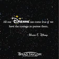 Motivational Quotes You Have To Dream Before Your Dreams Can Come True All Our Dreams Can Come True If We Have The Courage To Pursue Them Walt Disney Waltdisney Dreams Courage Pursue Intentions Motivational Quotes Success