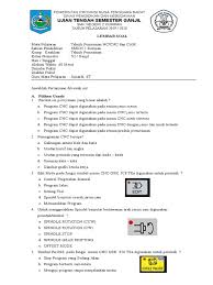 Berita terkini soal dan jawaban soal dan jawaban tvri 12 agustus 2020 tugas sd kelas 1 3 tentang sahabat pelangi. Soal Pts Cnc Xi Tpm