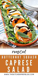 Butternut Squash Caprese Salad The Kitchen Prep Blog Recipe Appetizer Recipes Whole Food Recipes Savory Fall Recipes