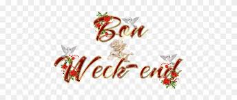 In bre, we can use 'at weekends' or 'at the weekends' to mean weekends in general: Explore Bon Weekend Weekend Gif And More Bon Week End Free Transparent Png Clipart Images Download