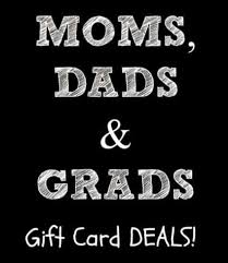 Maybe you would like to learn more about one of these? Moms Grads Dads Bonus Gift Card Deals