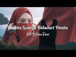 Wanita syurga bidadari dunia cover ria ricis ft azmi. Wanita Syurga Bidadari Dunia Wasubidu Oki Setiana Dewi Klip Video Wanita Bercadar Youtube Dewi Dunia Video