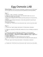 Why are you placing the eggs in vinegar? Egg Osmosis Lab Docx Egg Osmosis Lab Directions This Lab Will Span Several Days So Make Sure You Do Only What You Are Supposed To Do Each Day And Do Course