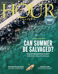 Hour Detroit July 2020 By Hour Media Issuu