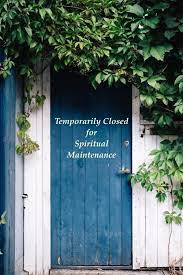 Temporarily Closed For Spiritual Maintenance Door Quotes Positive Quotes For Life Inspirational Quotes Motivation