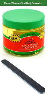 Three Flowers Molding Pomade 6 Oz Jar 3 Pack With Free Nail File Three Flowers Molding Pomade 6 Oz Jar Flower Molding Beauty And Personal Care Hair Care