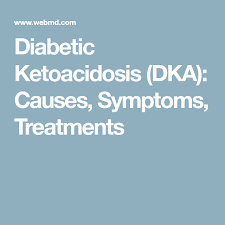 Diabetic Ketoacidosis Dka Diabetic Ketoacidosis Diabetes Ketoacidosis Diet