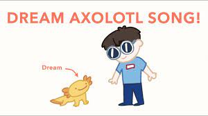 Maybe you would like to learn more about one of these? The Dream Axolotl Song Loud Warning Animation Youtube