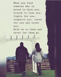 When You Find Someone Scared Of Losing You When Someone Loves You Find Someone Who Quotes