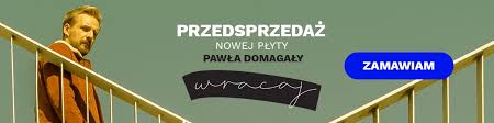 Rozpocznie ją w radomiu, a skończy w rzeszowie. Pawel Domagala Wracaj Tracklista Pawel Domagala