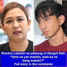 Naglabas na ng kanyang komento sa Rendon Labador ukol sa naging mga pahayag  ni Abegail Rait kung saan tinanong ng social media influencer ang diumano'y  partner ni Francis M kung wala na